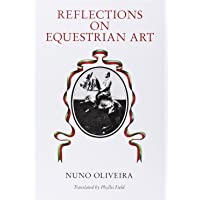 Reflections On The Equestrian Art